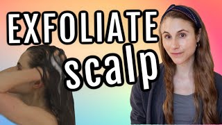 Scalp exfoliation MUST DOs for healthy hair  Dr Dray [upl. by Adan]