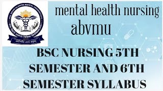 MENTAL HEALTH NURSING SYLLABUSBSC NURSING 5TH AND 6TH SEMESTER SYLLABUS abvmu abvmubscnursing [upl. by Hpotsirhc]