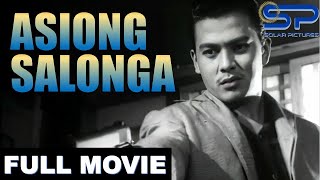 ASIONG SALONGA  Full Movie  Action Drama w Joseph quotErapquot Estrada [upl. by Yessej33]