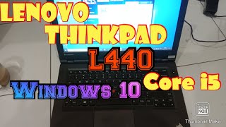 Cara Instal Lenovo Thinkpad L440 Memakai Windows 10 [upl. by Lacombe]