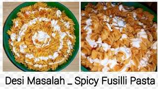 Tasty Fusilli Pasta  Spicy Fusilli Pasta  Desi Masalah Pasta  Recipe By FoodTablePk [upl. by Wojcik]