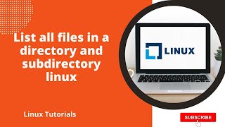 List all files in a directory and subdirectory linux [upl. by Newlin]