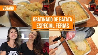 GRATINADO DE BATATA ESPECIAL  GRATIN  VEGANO  TNM Vegg [upl. by Oigroig]