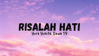 Risalah Hati  Yura Yunita Dewa 19 Lyrics✨ [upl. by Izy]