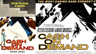 Cash on Demand I British Noir Crime Thriller Film 1961 I Peter CushingAndré MorellRichard Vernon [upl. by Ecinerev929]