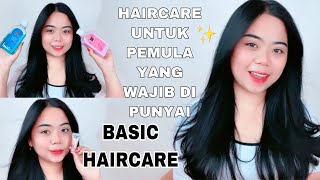 HAIRCARE UNTUK PEMULA YANG WAJIB DI PUNYAI  BASIC HAIRCARE‼️ [upl. by Aelaza]