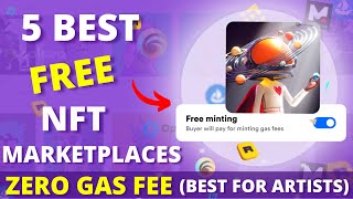 5 Best FREE NFT Marketplaces For Beginners in 2023  Create and Sell your NFTs With ZERO Gas Fee [upl. by Fulvi]