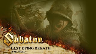 SABATON  Last Dying Breath Official Lyric Video [upl. by Annairdua81]