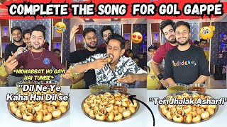 Funny Complete The Song By Half Lyrics Challenge 😂 For Gol Gappe Pani Puri 😋🤣 foodchallenge [upl. by Mercer]