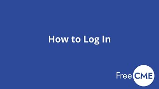 Logging Into Your FreeCME Account [upl. by Enitsahc288]