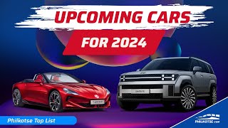 FUTURE CARS COMING this 2024 in the Philippines  Philkotse Top List [upl. by Brande924]