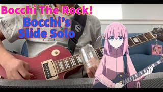 Bocchi The Rock  Bocchis Slide Solo Guitar Cover [upl. by Aikan]