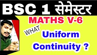 BSC 1 YEAR MATHS  DIFFERENTIAL CALCULUS BSC 1ST YEAR MATH  Uniform Continuity  V6 Manoj Sir [upl. by Calesta535]