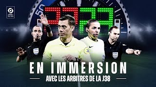 quotLaisser vivre le jeuquot  En immersion avec les arbitres de la J38 🎥 [upl. by Sahcnip]