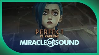 PERFECT by Miracle Of Sound ArcaneJinx Song [upl. by Anilave675]