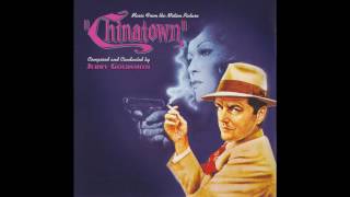 Chinatown  Soundtrack Suite Jerry Goldsmith [upl. by Aldous]