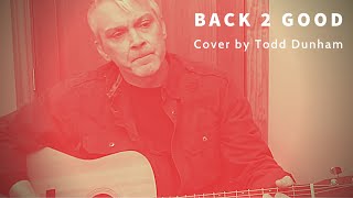 Matchbox Twenty  Back 2 Good Cover [upl. by Macegan525]