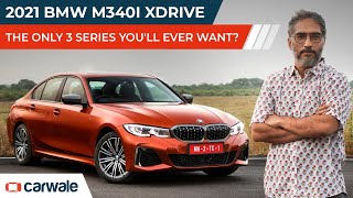 2021 BMW M340i xDrive Review  The 3 Series You Need Want and Cannot Do Without  CarWale [upl. by Vail]