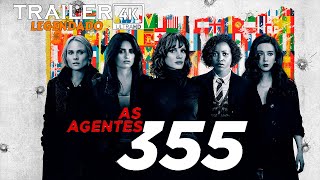 As Agentes 355  Trailer 4k Legendado  HBO Max [upl. by Raseda]