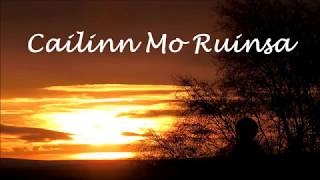 Cailin Mo Ruinsa [upl. by Howlyn]