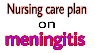 Nursing care plan on meningitis meningitis ncp on meningitis  care plan meningitis by rs nursing [upl. by Shaper]