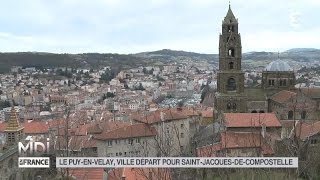 SUIVEZ LE GUIDE  Le PuyenVelay ville départ pour SaintJacquesdeCompostelle [upl. by Petua]