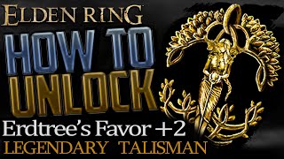 Elden Ring Where to get Erdtrees Favor 2 Legendary Talisman [upl. by Aicilihp]