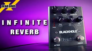 Eventide BLACKHOLE Reverb Pedal Demo  GEAR GODS [upl. by Idnat101]