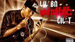 လြမ္​းတဲ့ အခ်ိန္​တိုင္​း LilBN amp LilT [upl. by Seniag515]