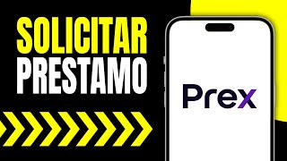 ✅ Cómo Pedir Préstamo en Prex  Solicitar Préstamo en Prex 2024 [upl. by Hahn]