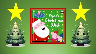 Peppa Pig  Peppas Christmas Wish [upl. by Ertnod]