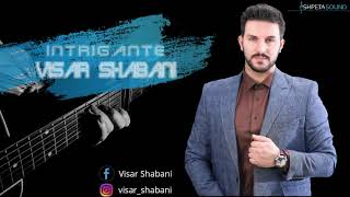 Visar Shabani  Intrigante •cover• [upl. by Alejandro]