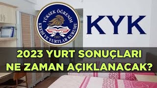 2023 KYK YURT SONUÇLARI NE ZAMAN AÇIKLANACAK [upl. by Billi275]