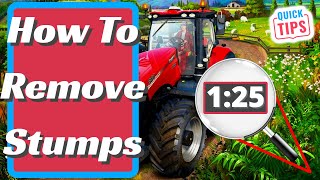 Farming Simulator 22  How To Remove Stumps [upl. by Yevol]