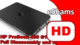 HP ProBook 430 G1 Full Disassembly and Reassembly [upl. by Ajiam]