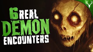 6 DISTURBING Encounters with DEMONS [upl. by Eniffit]