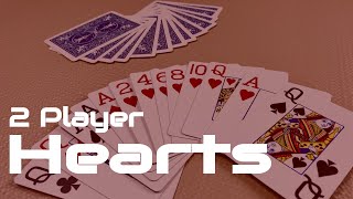 How to Play 2 Player Hearts  a trick taking card game for 2 players [upl. by Elayor136]