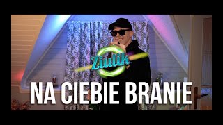 ZIULIK  NA CIEBIE BRANIE Official Video [upl. by Initirb]