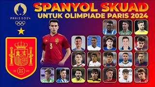 Lamine Yamal Di Coret dan Ini Daftar Skuad Spanyol Untuk Olimpiade Paris 2024 Terbaru Squad Spanyol [upl. by Morrison]