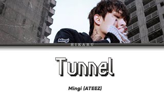 Mingi ATEEZ  Tunnel Color Coded Lyrics  Tradução PTBR [upl. by Yenduhc]