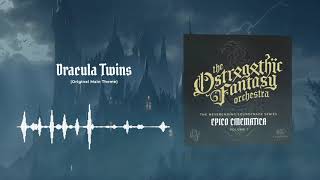 The Ostrogothic Fantasy Orchestra — Dracula Twins Original Main Theme [upl. by Leggett]