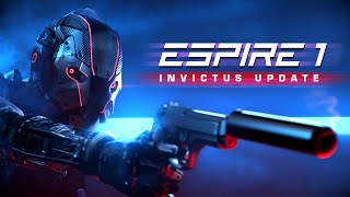 Espire 1 VR Operative  Invictus Update [upl. by Menken]