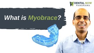 What is Myobrace  Dentist Explained 2021 [upl. by Lucier]