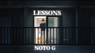 NOTO G  quotLESSONSquot LYRICS VIDEO [upl. by Beauregard531]