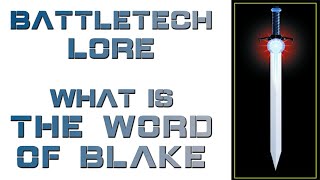 Battletech Lore  The Word of Blake Who are They [upl. by Neemsaj]