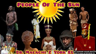 Dr Malachi York EL  People Of The Sun [upl. by Helbonna]