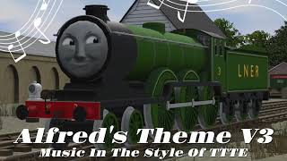 Alfreds Theme V3  Music In The Style Of TTTE [upl. by Miche]