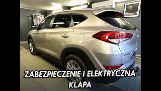 NAJLEPSZE ZABEZPIECZENIE amp ELEKTRYCZNA KLAPA Hyundai Tucson [upl. by Abbub84]