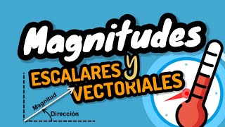 MAGNITUDES VECTORIALES Y ESCALARES⚡ física Fácil con ejemplos [upl. by Worth650]