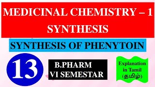 SYNTHESIS OF PHENYTOIN  MEDICINAL CHEMISTRY  1  B PHARM 4TH SEMESTER [upl. by Copland]